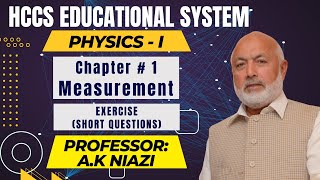 CHAPTER  1 quotMEASUREMENTquot  EXERCISE SHORT QUESTIONS  PROF AK NIAZI [upl. by Ear]