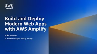 Build and Deploy Modern Web Apps with AWS Amplify and Amplify Hosting AWS Online Tech Talks [upl. by Sanfourd]