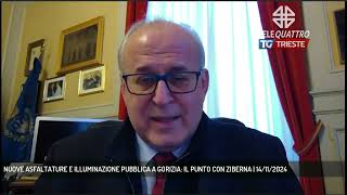 NUOVE ASFALTATURE E ILLUMINAZIONE PUBBLICA A GORIZIA IL PUNTO CON ZIBERNA  14112024 [upl. by Layton]