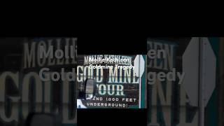 Mollie Kathleen Goldmine Tragedy [upl. by Annal462]