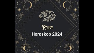 RYBY  Horoskop na 2024 rok [upl. by Harshman]