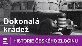 Historie českého zločinu Dokonalá krádež [upl. by Edva923]