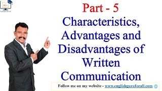 5 Characteristics Advantages and Disadvantages of Written Communication  Business Communication [upl. by Stortz]