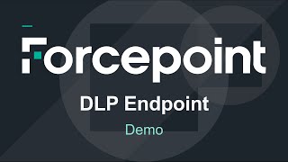 Demo  87  Forcepoint DLP Endpoint [upl. by Chere]