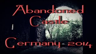 Abandoned Fortress of 1312  Germany  Lost Places 107  072014 [upl. by Leesen583]