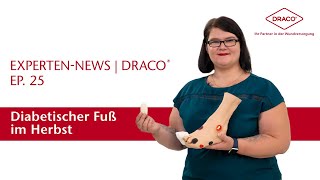 Diabetischer Fuß Optimale Behandlung im Herbst – der DRACO® Videoblog [upl. by Nlycaj344]