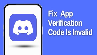 How to Fix Discord App Verification Code Is Invalid 2024 [upl. by Laflam44]