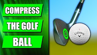 Compress The Golf Ball Like NEVER Before Golf Swing Basics [upl. by Nnairac]