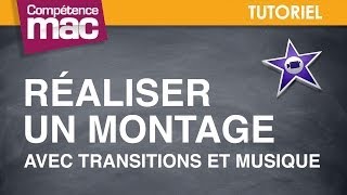 27 • Réaliser un montage avec transitions et musique • iMovie tutoriel vidéo [upl. by Zia]