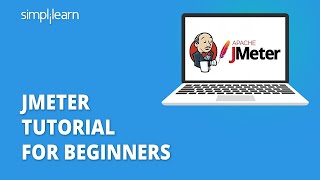 JMeter Tutorial For Beginners  JMeter Load Testing Tutorial  Jmeter API Testing  Simplilearn [upl. by Inilahs]