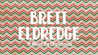 Brett Eldredge – It Must Be Christmas Official Audio Video [upl. by Rosemare]