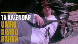 TV kalendar Umro Drago Bahun [upl. by Carman342]