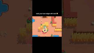 wait your turn edgar ahh nani 😭 brawlstars shorts brawlstarsmemes [upl. by Adgam15]