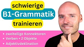 schwierige B1 Grammatik trainieren  Adjektivdeklination zweiteilige Konnektoren [upl. by Lyle]