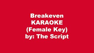 The Script Breakeven Karaoke Female Key [upl. by Laiceps]