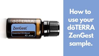 How to use your doTERRA ZenGest or DigestZen sample [upl. by Berni326]