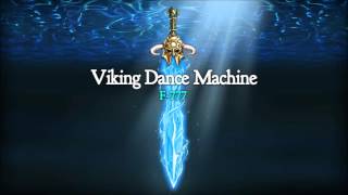 F777  5 Shield Maiden VIKING DANCE MACHINE [upl. by Sharlene]