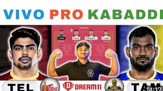 pro kabaddi leagus telegu titans vs tamil thalavish dreem 11 prediction Telegu Titans vs Tamil [upl. by Ainnet]