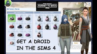 GET A DROID IN THE SIMS 4  Journey to Batuu TUTORIAL [upl. by Okiron]