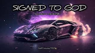 Signed To God Slowed And Reverb punjabisong slowedandreverb songs [upl. by Attayek61]