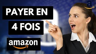 Comment Payer En 4 Fois Sur Amazon  Guide complet [upl. by Tannen]