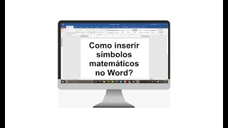 Como inserir símbolos matemáticos no Word [upl. by Tioneb]