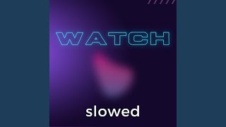 Never Let You Back Watch Slowed [upl. by Ecilef]