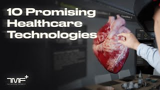 10 Promising Healthcare Technologies  The Medical Futurist [upl. by Otreblasiul]