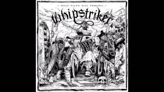 Whipstriker  Only Filth Will Prevail FULL ALBUM 2016 [upl. by Ettenwahs]