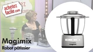 Magimix robot Pâtissier 6200 XL  le test dAchetezfacile [upl. by Sum]