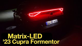 2023 CUPRA Formentor MatrixLEDScheinwerfer Test 4K  Autophorie [upl. by Odirfliw675]