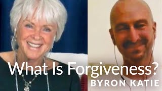 Forgiveness Is Not What You Think—The Work of Byron Katie® [upl. by Childs225]