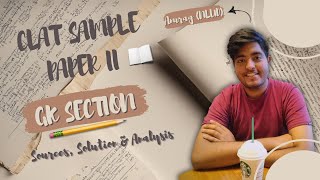 CLAT Sample Paper 2 GK Decoded Solution Sources amp Analysis Anurag NLUD [upl. by Pardo]