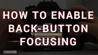 How To Enable Back Button Focus On Nikon D7200 [upl. by Aikram]