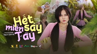 Hết Sảy Miền Tây  TraCy Thảo My  OFFICIAL MUSIC VIDEO  Anh cứ nhậu thoải mái có Sỷn em vào thay [upl. by Dulcie]