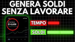 I 4 Modi per fare soldi senza lavorare Ecco Come [upl. by Cavallaro]