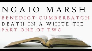 Benedict Cumberbatch  Death in a White Tie  Ngaio Marsh  Audiobook 1 [upl. by Bryce]