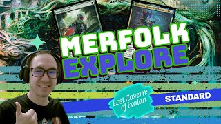 Simic Merfolk Explore  LCI Standard  MTG Lost Caverns of Ixalan [upl. by Dorelia961]