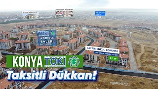 Konya Selçuklu Ardıçlıda TOKİ Taksitli Dükkan Sahibi Olun  86 m2  Cadde Üstü konya toki [upl. by Eimas]