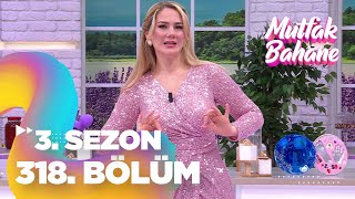 Mutfak Bahane 3 Sezon 318 Bölüm [upl. by Isaacson]