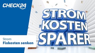 Fixkosten senken – CHECK24 Strom [upl. by Anema]