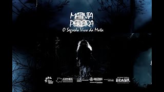 Matinta Pereira O Segredo Vivo da Mata [upl. by Nataniel]