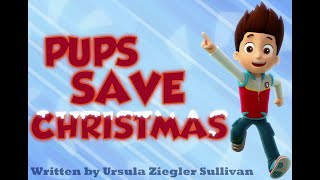 Paw Patrol Pups Save Christmas [upl. by Natfa233]