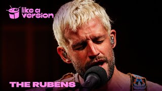 The Rubens cover Mazzy Star’s ‘Fade Into You’ for Like A Version [upl. by Moses393]