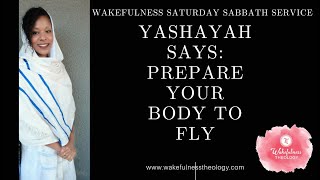 Prepare to FLY  Wakefulness Saturday Sabbath Service [upl. by Verdha679]