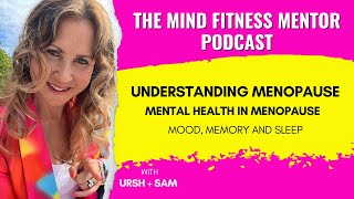 Understanding Menopause  Mood Memory and Sleep [upl. by Herzig603]