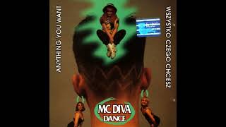 Mc Diva  anything you want dance mix [upl. by Aihsot]