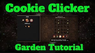 COOKIE CLICKER GARDEN GUIDE How to unlock every seed Best Cookie Clicker Garden 2018 [upl. by Trina]