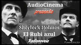 Sherlock Holmes y el rubí azul radionovela podcast audiolibro [upl. by Urd]