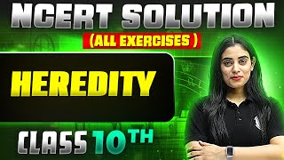 Heredity  Complete NCERT WITH BACK EXERCISE in 1 Video  Class 10th Board [upl. by Naujyt]